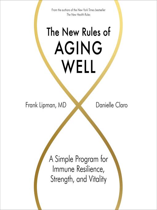 Title details for The New Rules of Aging Well by Frank Lipman - Wait list